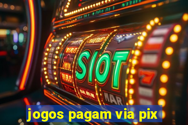 jogos pagam via pix